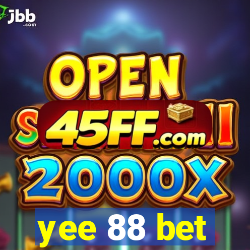 yee 88 bet